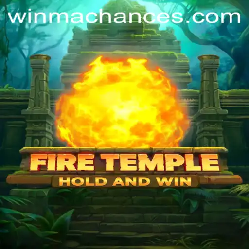 Unveiling the Mysteries of FireTemple and the Exciting Challenges of WinMaChance