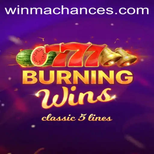 Discover the Exciting World of BurningWins and WinMaChance