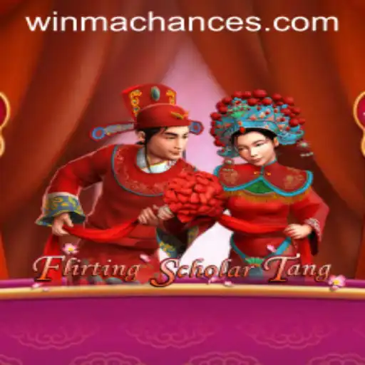 Flirting Scholar Tang: A Comprehensive Guide to Winning 'WinMaChance'