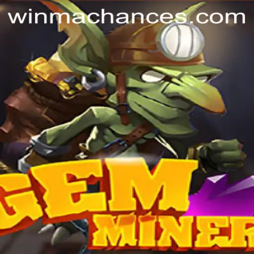Explore the Thrills of GemMiner: Your Gateway to Riches with WinMaChance