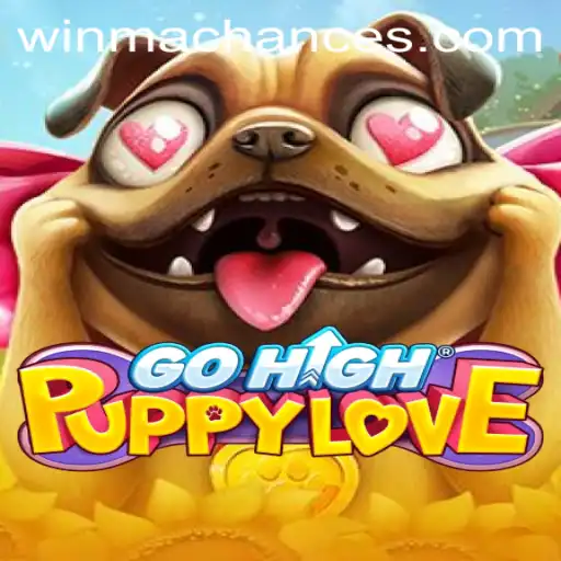 GoHighPuppyLove: The Ultimate Canine Adventure Game and WinMaChance Excursions