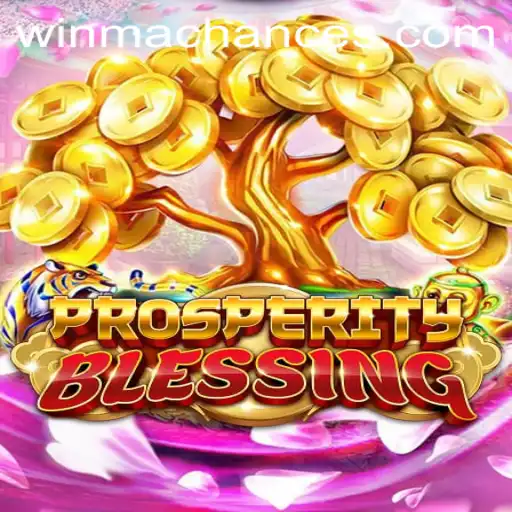 Exploring the Enchanting World of ProsperityBlessing and Its Unique WinMaChance Feature
